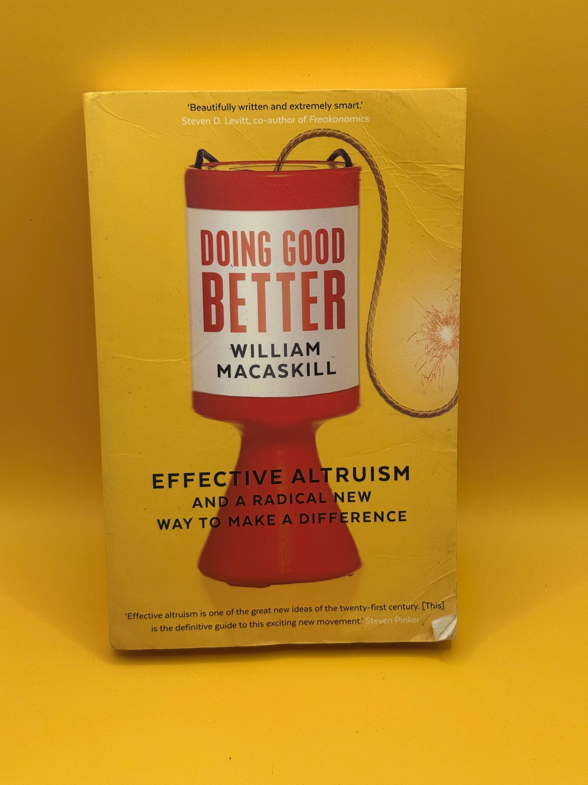 Doing Good Better: Effective Altruism and a Radical New Way to Make a Difference by William MacAskill