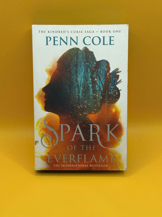 Spark of the Everflame by Penn Cole