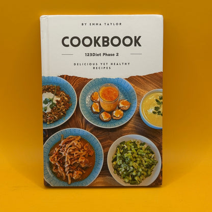 Cookbook: 123Diet Phase 2 by Emma Taylor