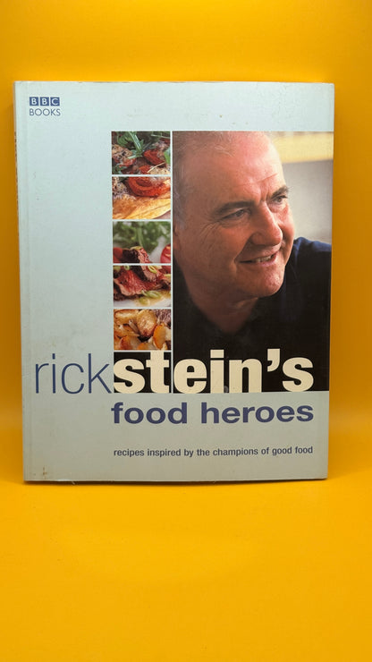 Rick Stein’s Food Heroes by Rick Stein