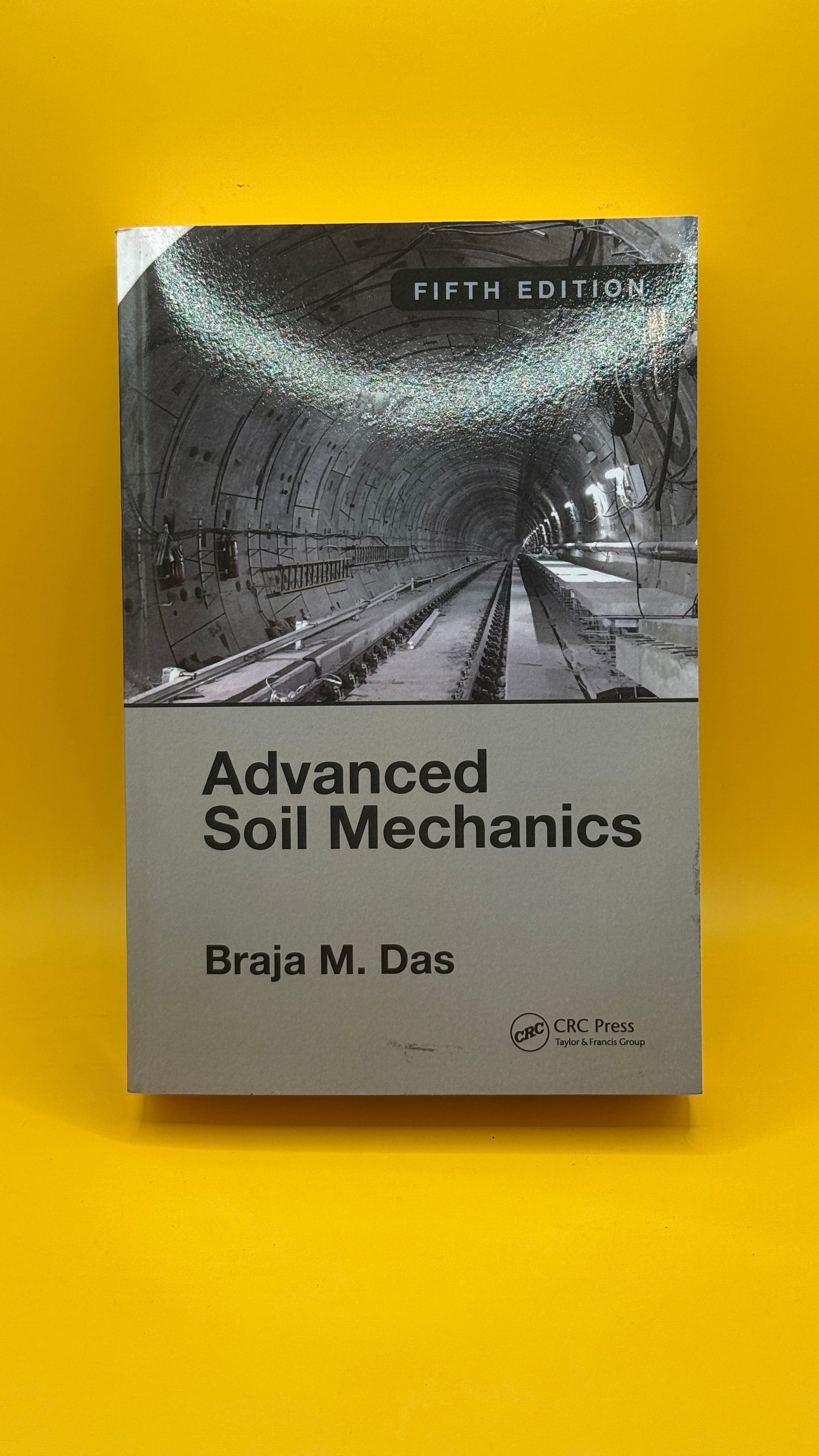 Advanced Soil Mechanics Fifth Edition by Braja M. Das