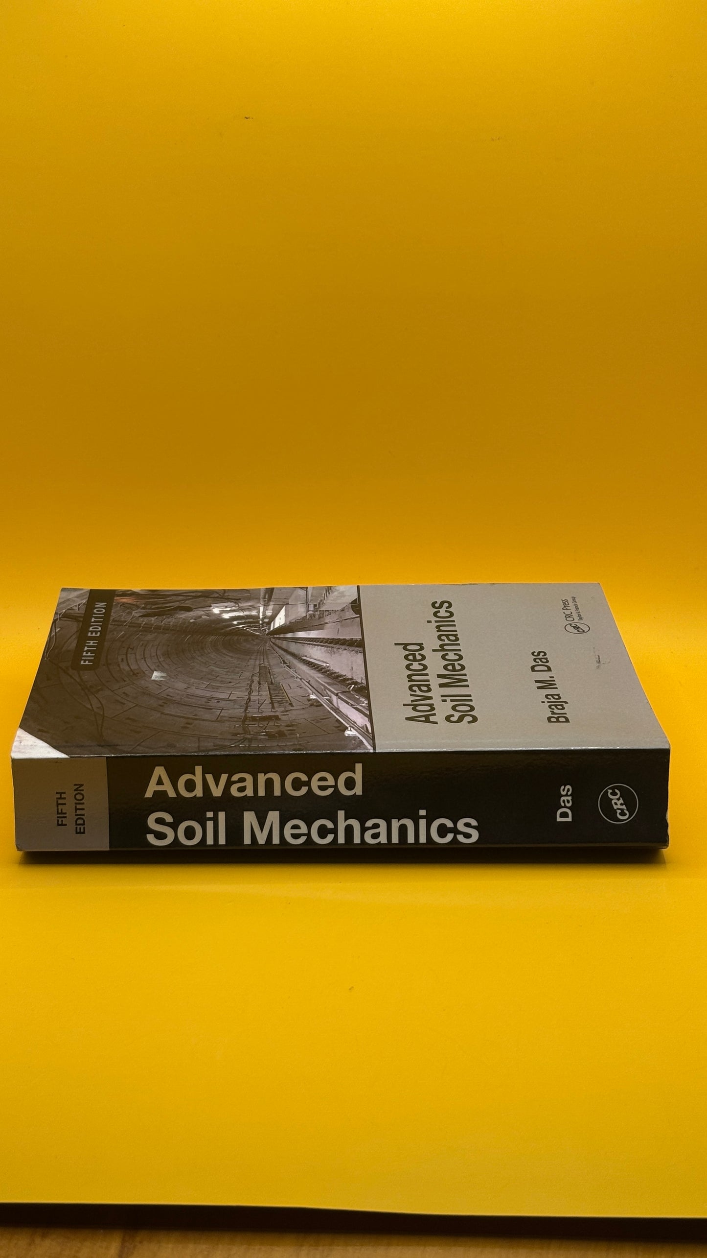 Advanced Soil Mechanics Fifth Edition by Braja M. Das