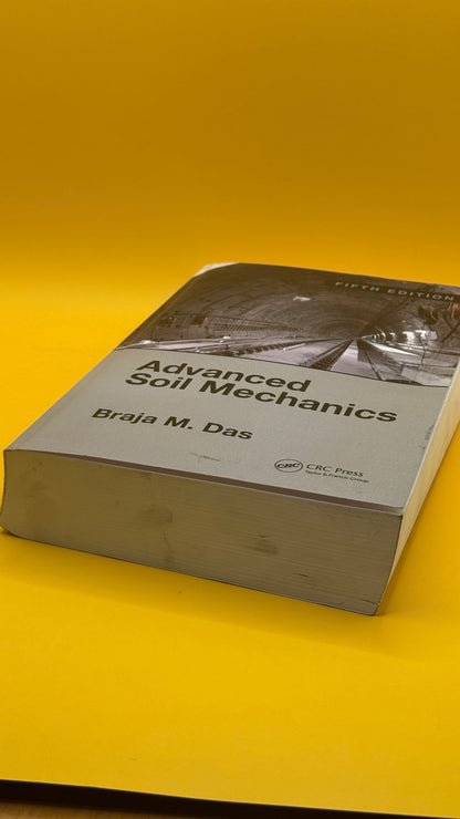 Advanced Soil Mechanics Fifth Edition by Braja M. Das