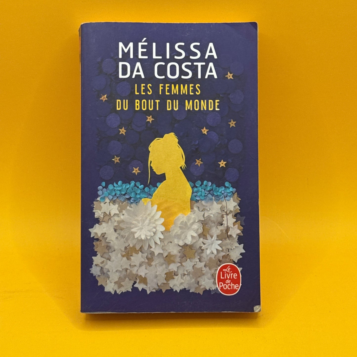 Les femmes du bout du monde by Mélissa Da Costa (French)