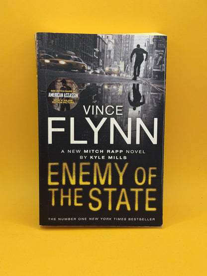 Enemy of the State by Vince Flynn and Kyle Mills