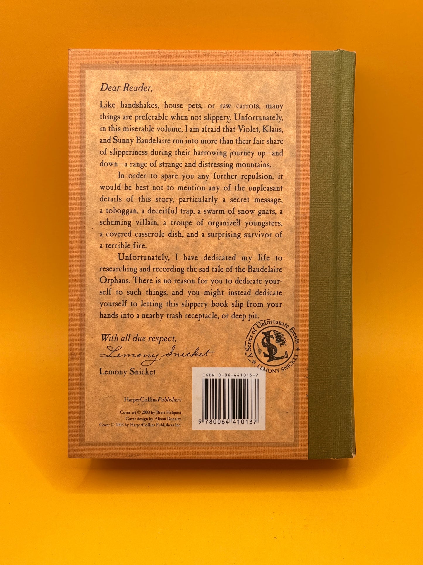 A Series of Unfortunate Events: The Slippery Slope by Lemony Snicket (First Ed.)