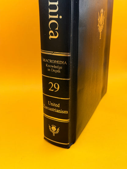 The New Encyclopaedia Britannica Macropaedia Volume 29: United–Zoroastrianism by Encyclopaedia Britannica