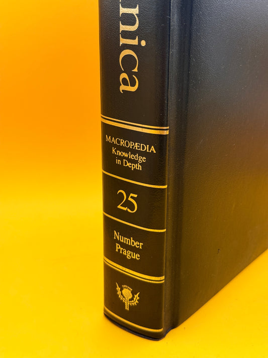 The New Encyclopaedia Britannica Macropaedia Volume 25: Number–Prague by Encyclopaedia Britannica