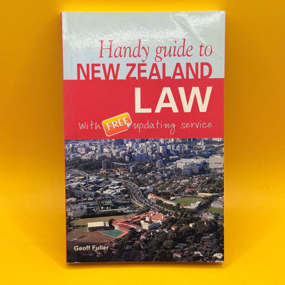 Handy Guide to New Zealand Law by Geoff Fuller