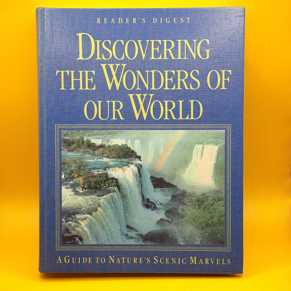 Discovering the Wonders of Our World by Reader's Digest