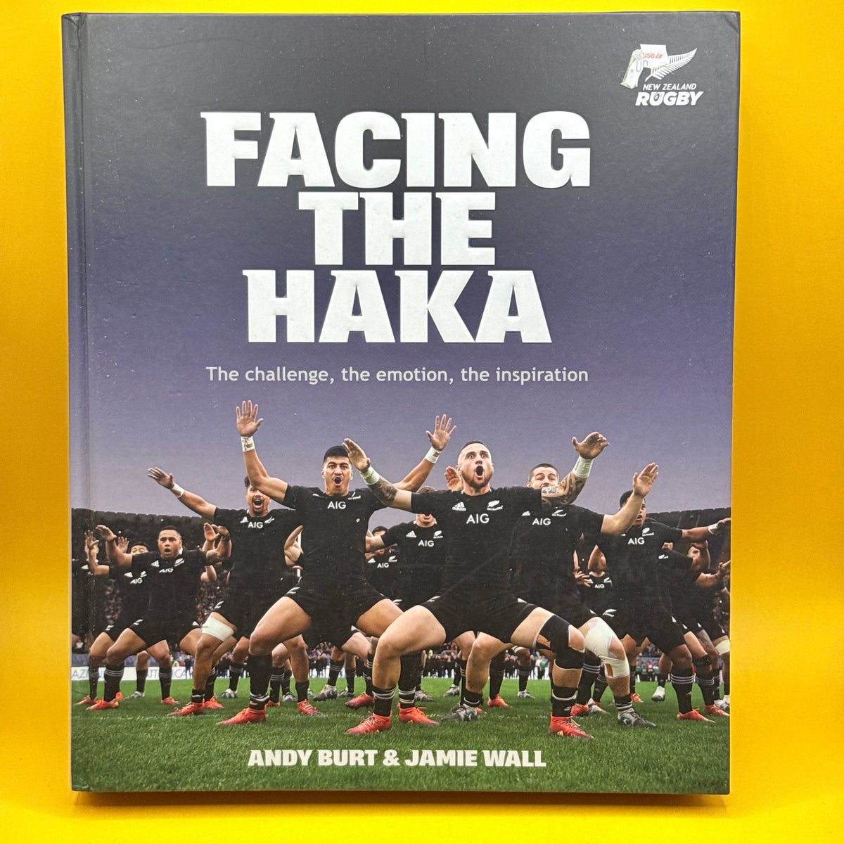 Facing the Haka by Andy Burt; Jamie Wall