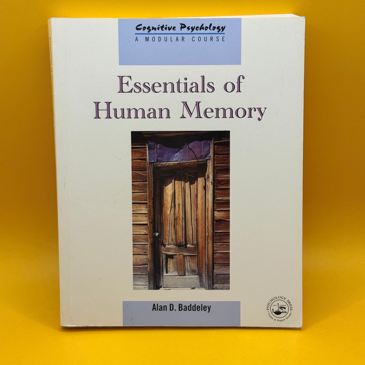 Essentials of Human Memory by Alan D. Baddeley