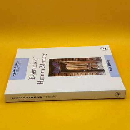 Essentials of Human Memory by Alan D. Baddeley