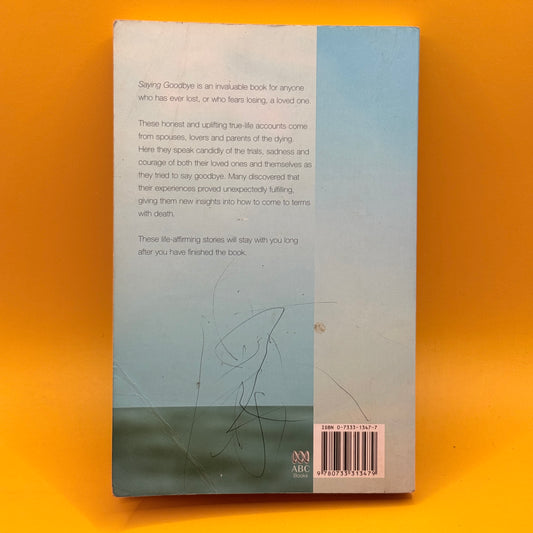 Saying Goodbye: Stories of Caring for the Dying by Megan Hender