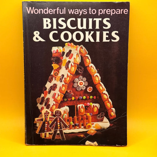 Wonderful Ways to Prepare Biscuits & Cookies by Jo Ann Shirley
