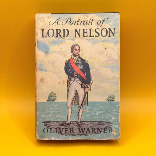 A Portrait of Lord Nelson by Oliver Warner (1958)