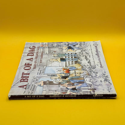 A Bit of a Dag: Tales of a Shearing Gang by Judy Harrison and David Henshaw