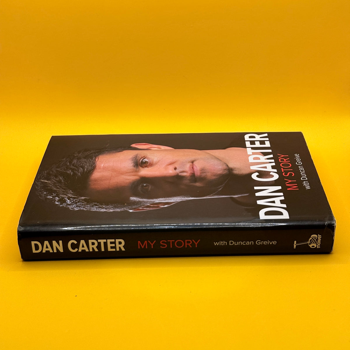 Dan Carter: My Story by Dan Carter with Duncan Greive