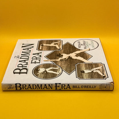 The Bradman Era by Bill O’Reilly and Jack Egan