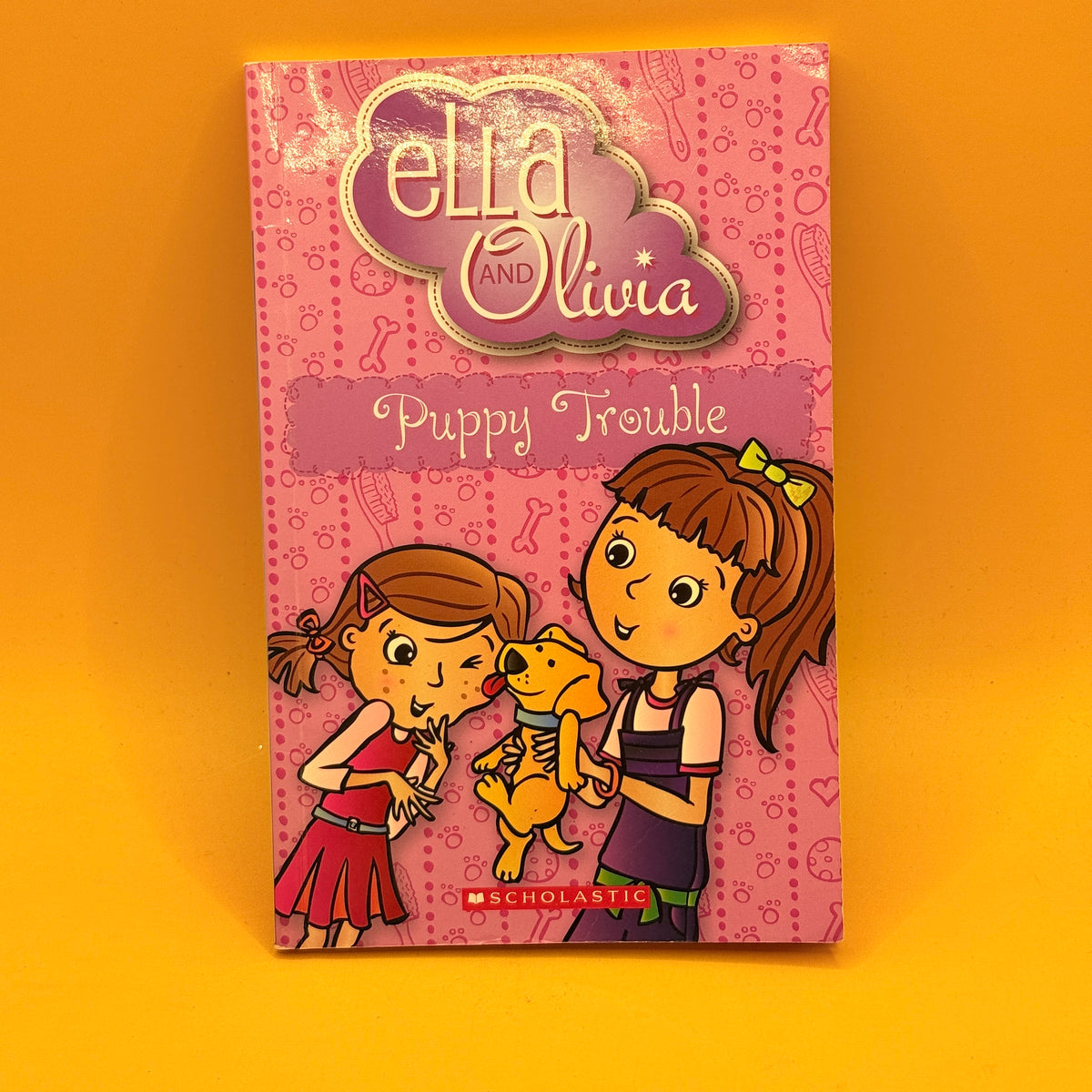 Ella and Olivia: Puppy Trouble by Yvette Poshoglian
