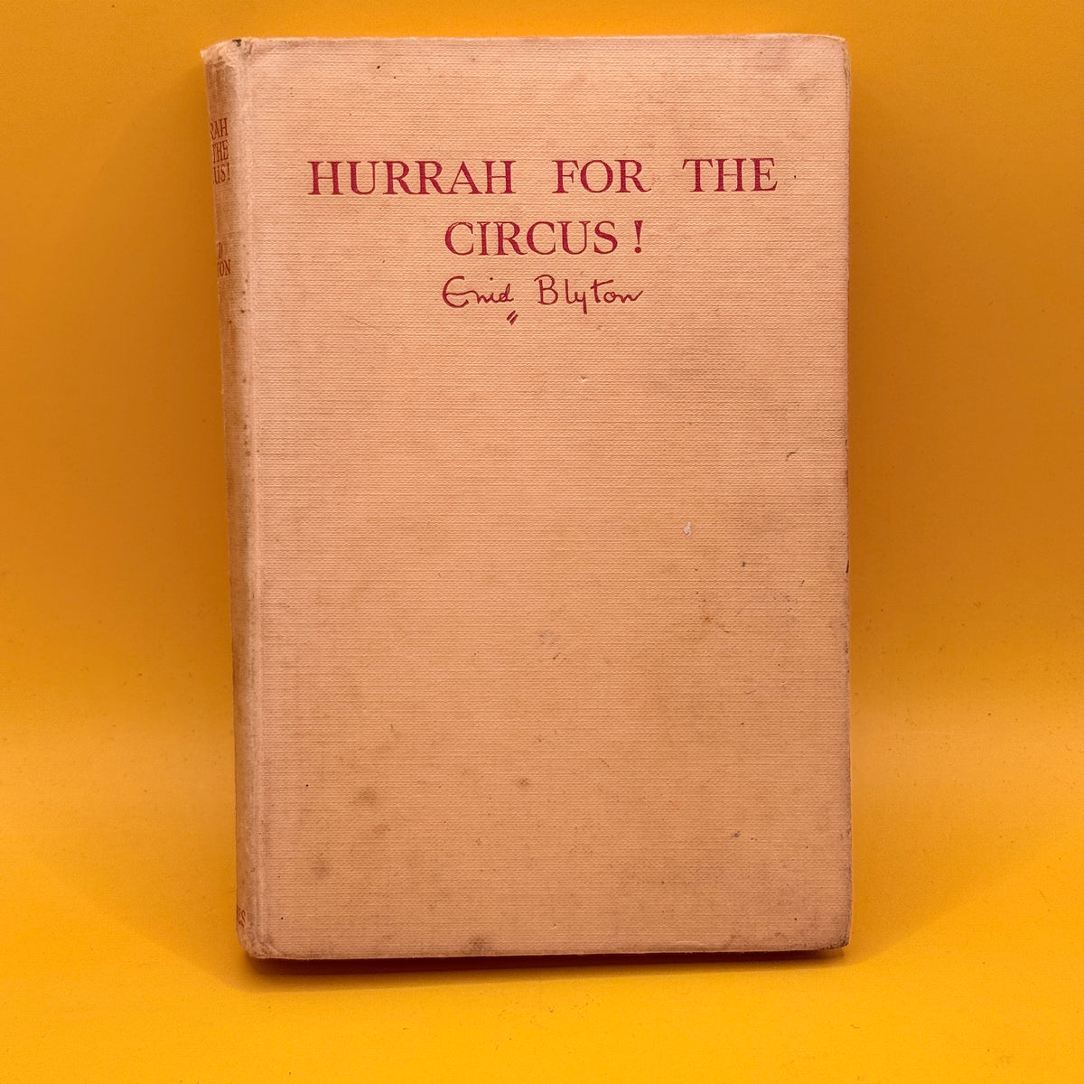 Hurrah for the Circus! by Enid Blyton (1952 7th edition)