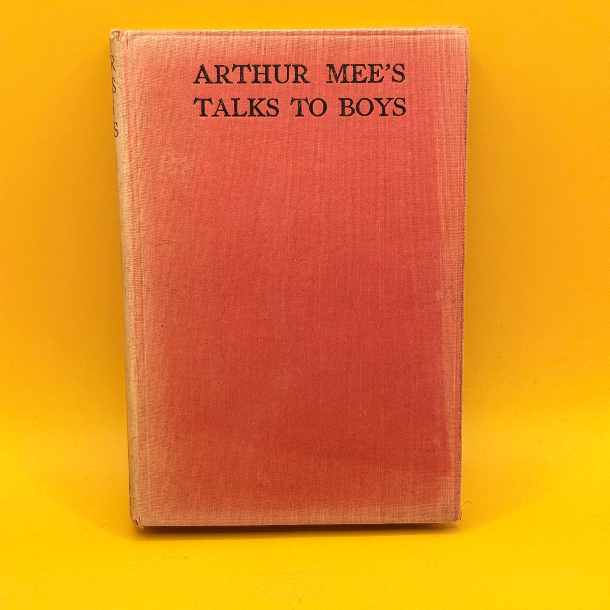 Arthur Mee’s Talks to Boys by Arthur Mee (undated)