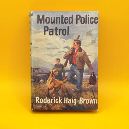 Mounted Police Patrol by Roderick Haig-Brown (1965)