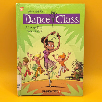 Dance Class: African Folk Dance Fever by Béka and Crip