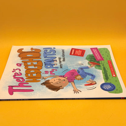 There’s a Hedgehog in My Pants! by Amy Harrop and Ross Kinnaird