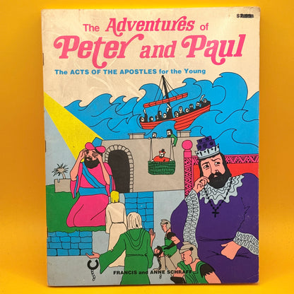 The Adventures of Peter and Paul by Francis and Anne Schaeffer