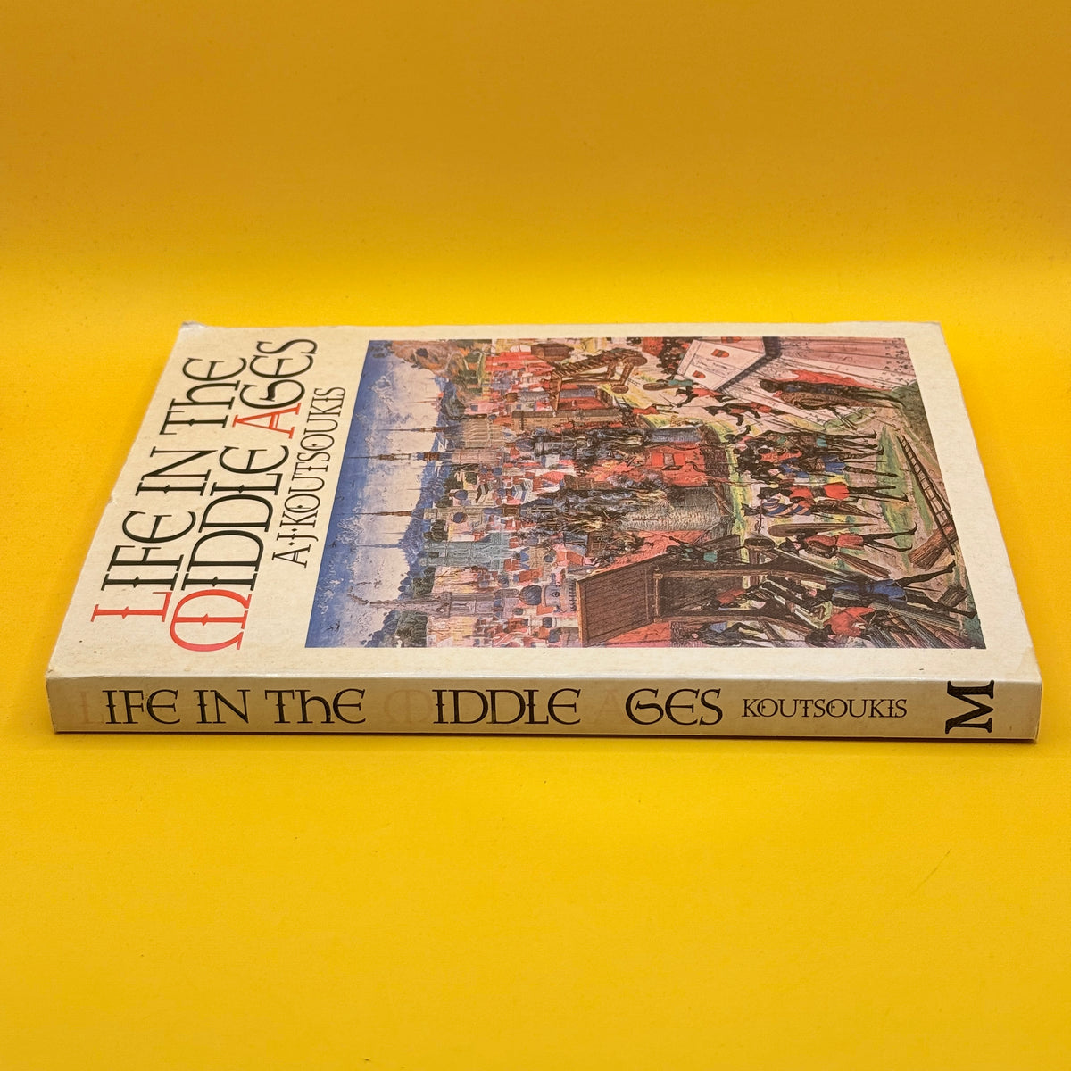 Life in the Middle Ages by A. J. Koutsoukis