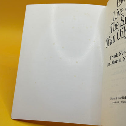 How to Live Off the Smell of an Oily Rag by Frank Newman and Muriel Newman