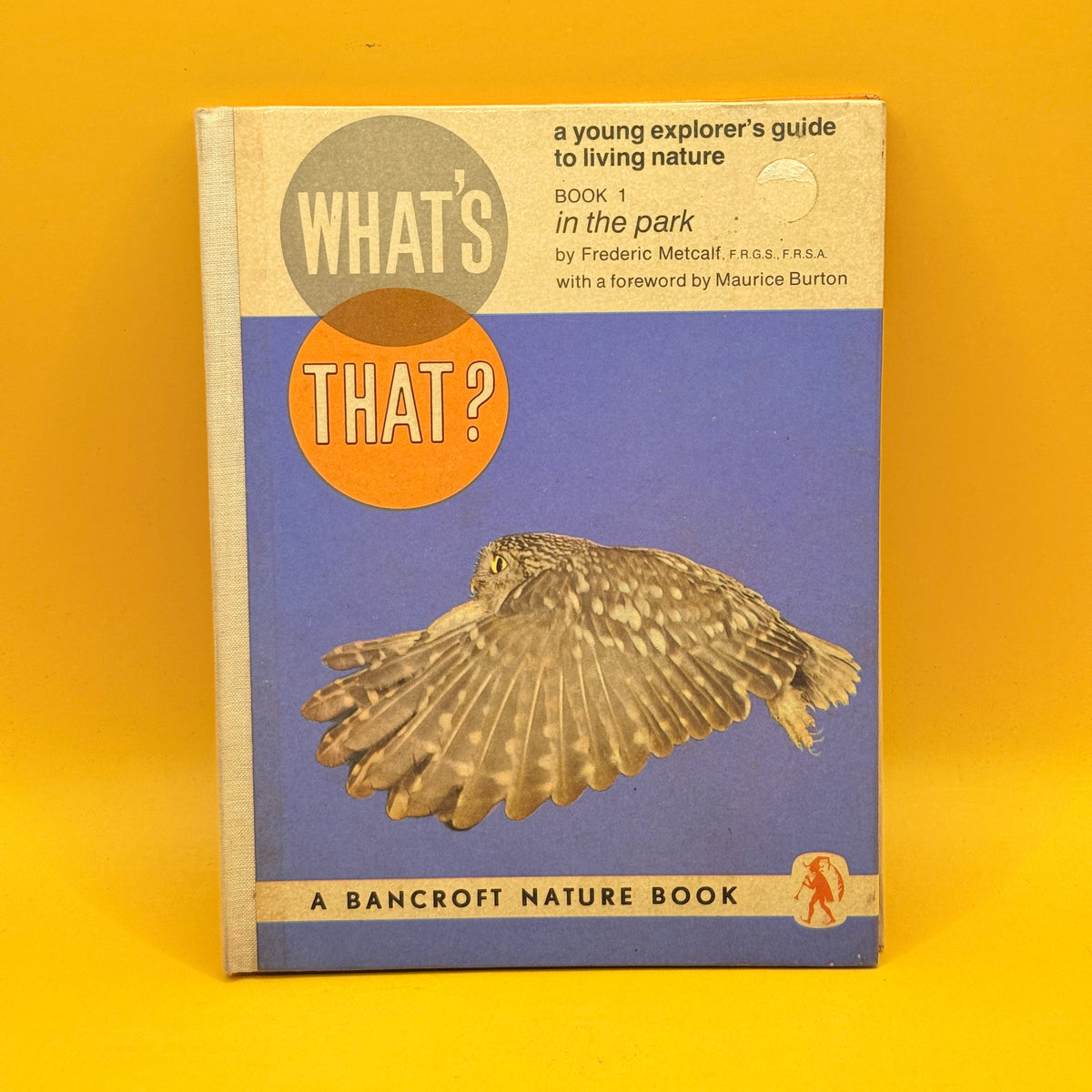 What’s That? A Young Explorer’s Guide to Living Nature Book 1: In the Park by Frederic Metcalf (1965)