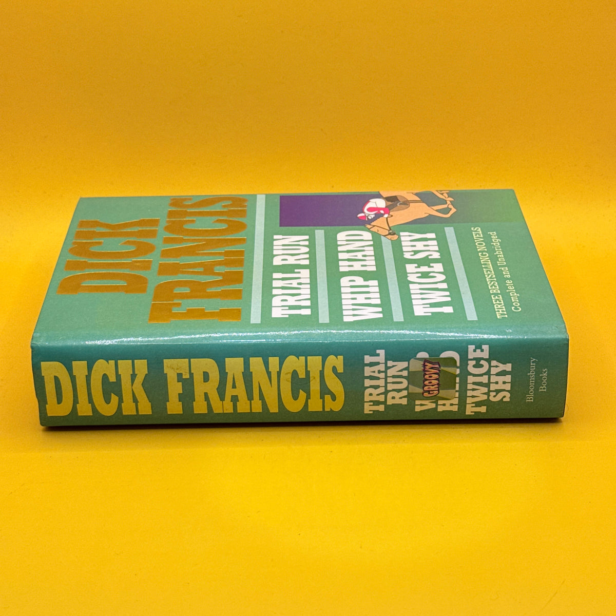 Trial Run, Whip Hand and Twice Shy by Dick Francis