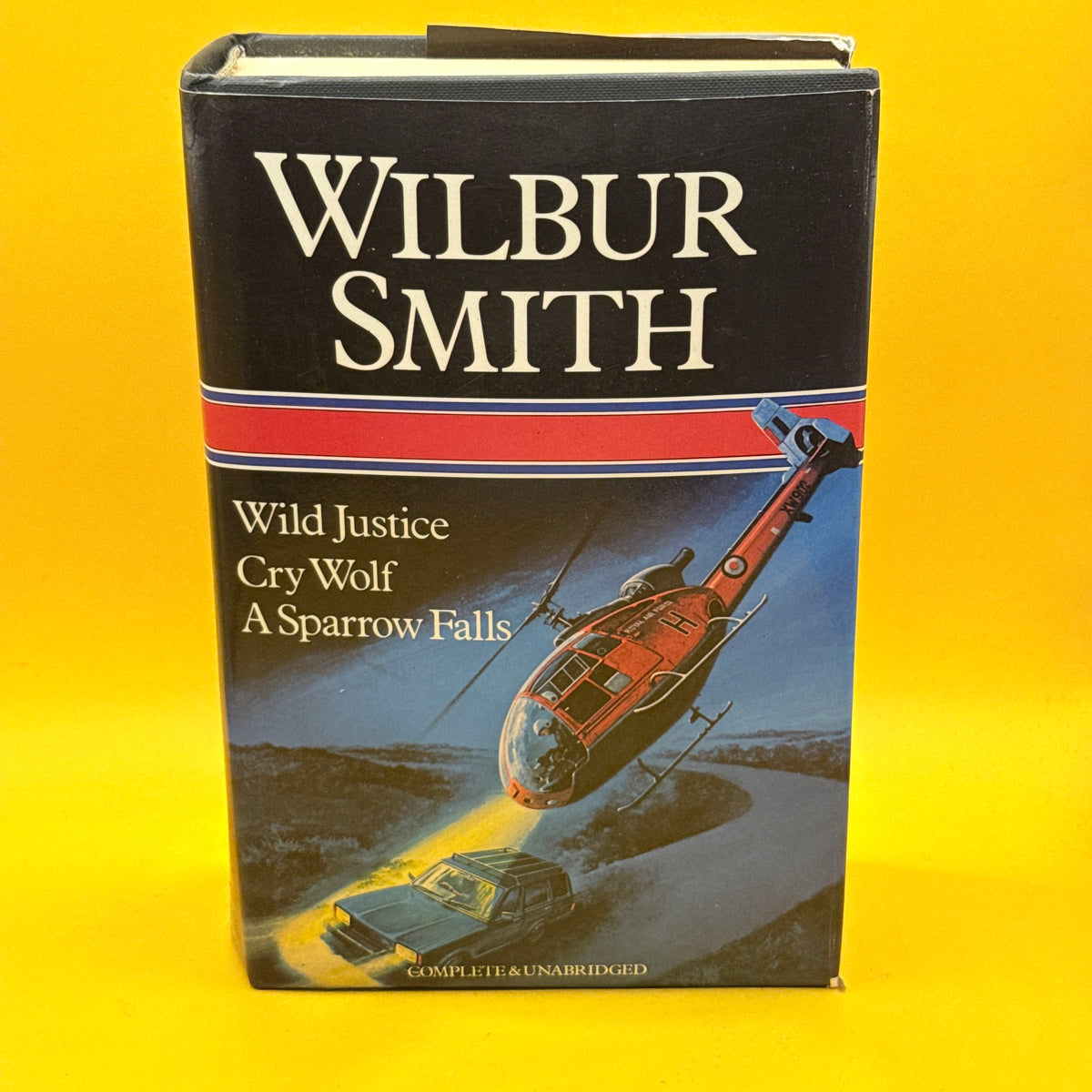 Wild Justice, Cry Wolf and A Sparrow Falls by Wilbur Smith