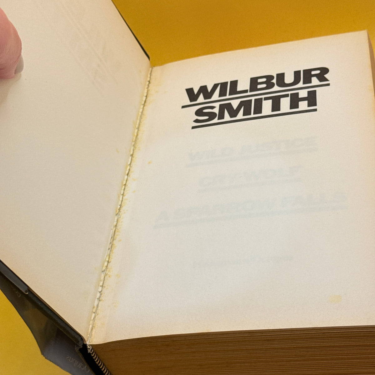 Wild Justice, Cry Wolf and A Sparrow Falls by Wilbur Smith