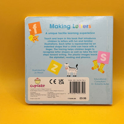 Making Letters: Your First Writing Book by Jo Moon and Roberta Butler