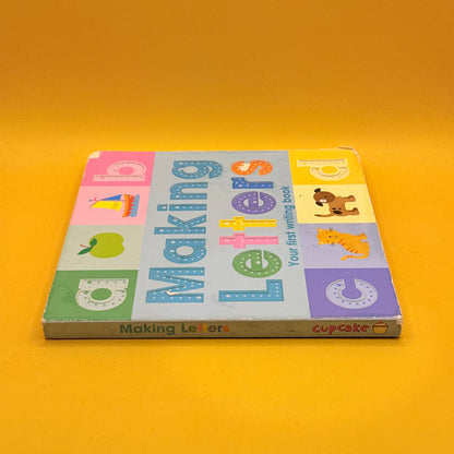 Making Letters: Your First Writing Book by Jo Moon and Roberta Butler