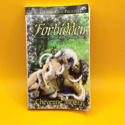 Forbidden: The Seraphine Chronicles Book 1 by Cheyenne McCray