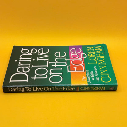 Daring to Live on the Edge by Loren Cunningham and Janice Rogers