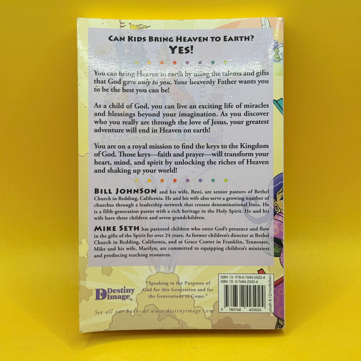 Here Comes Heaven! A Kid’s Guide to God’s Supernatural Power by Bill Johnson and Mike Seth