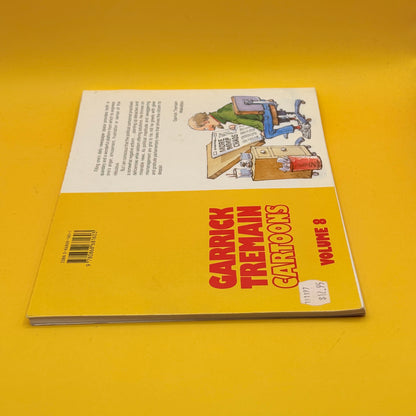 Best of ’97 Garrick Tremain Cartoons Volume 8 by Garrick Tremain
