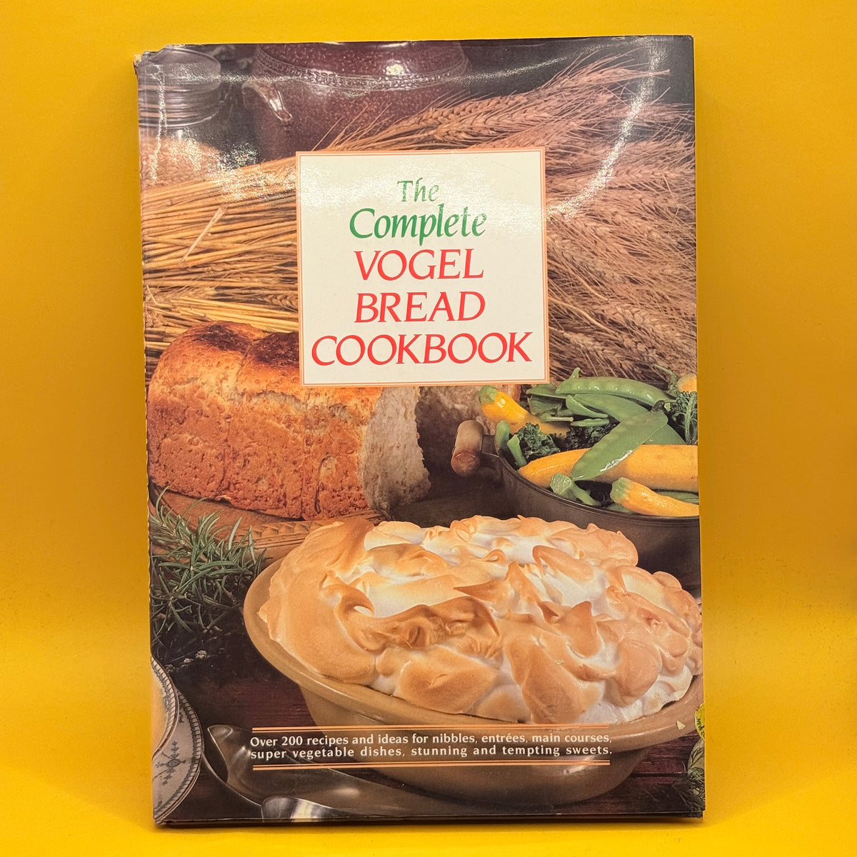The Complete Vogel Bread Cookbook by Catherine Saxelby