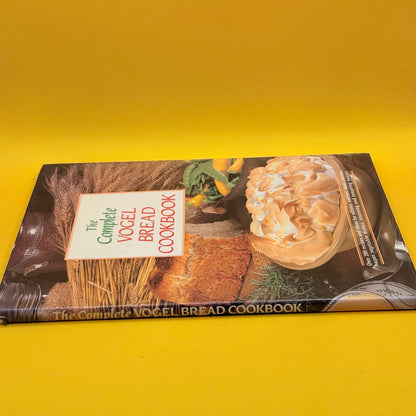 The Complete Vogel Bread Cookbook by Catherine Saxelby