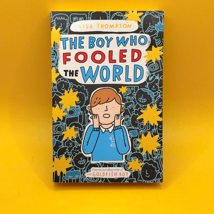 The Boy Who Fooled the World by Lisa Thompson