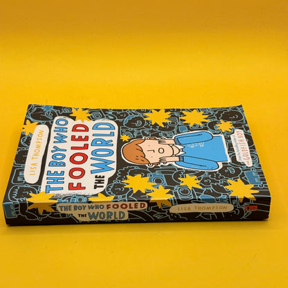 The Boy Who Fooled the World by Lisa Thompson