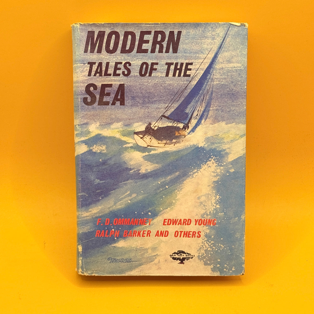 Modern Tales of the Sea by F. D. Ommanney, Edward Young, Ralph Barker and Others 1963