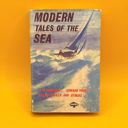 Modern Tales of the Sea by F. D. Ommanney, Edward Young, Ralph Barker and Others 1963