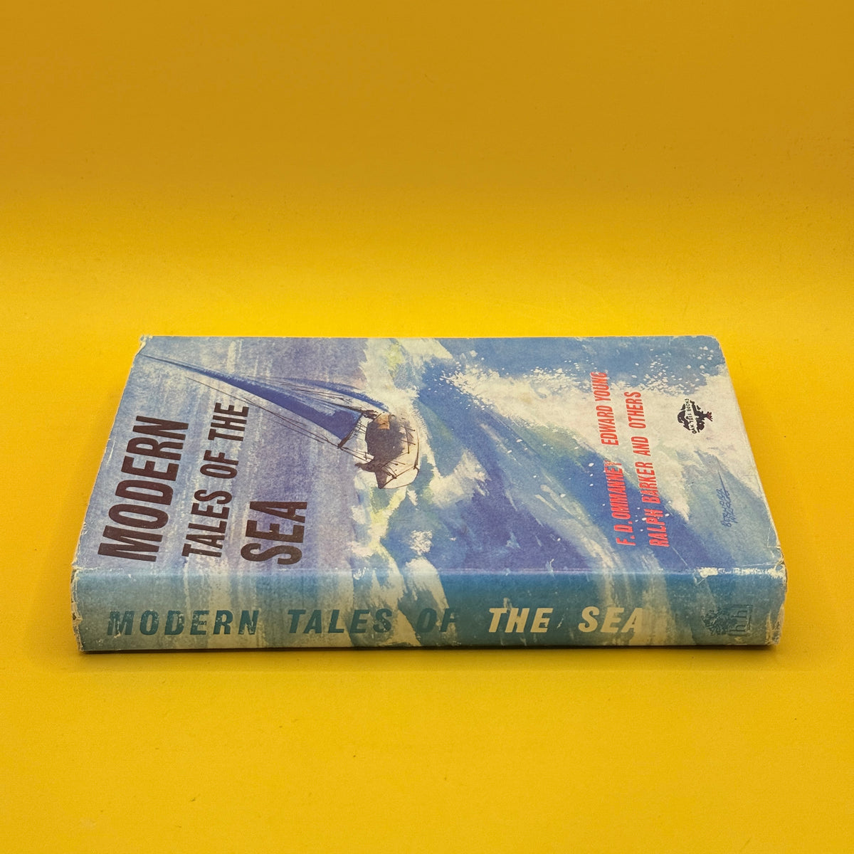 Modern Tales of the Sea by F. D. Ommanney, Edward Young, Ralph Barker and Others 1963