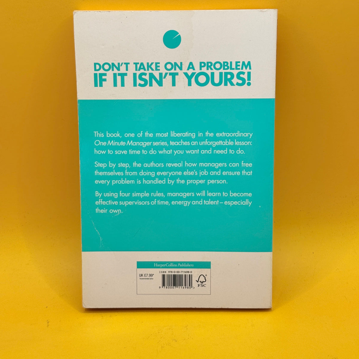 The One Minute Manager Meets the Monkey by Ken Blanchard, William Oncken Jr. and Hal Burrows
